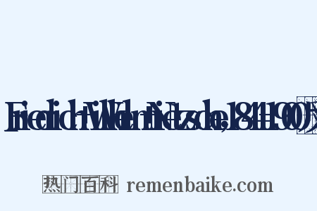 Friedrich+Wilhelm+Nietzsche，1844-1900反义词是什么意思的图片